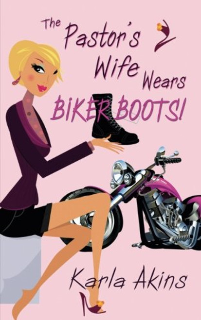 The Pastor's Wife Wears Biker Boots