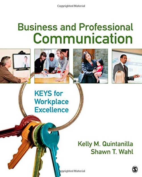Business and Professional Communication: KEYS for Workplace Excellence