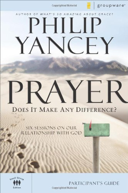 Prayer Participant's Guide: Six Sessions on Our Relationship with God