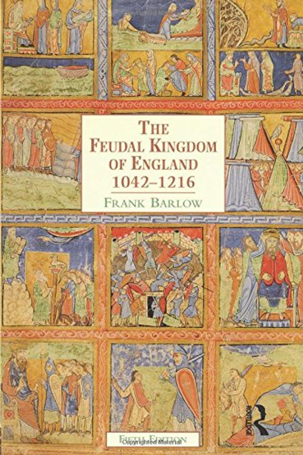 The Feudal Kingdom of England, 1042-1216 (5th Edition)