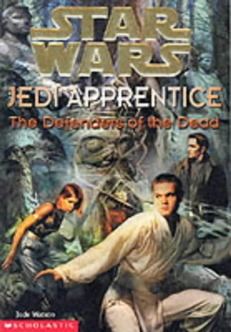 The Defenders of the Dead (  Star Wars  Jedi Apprentice)