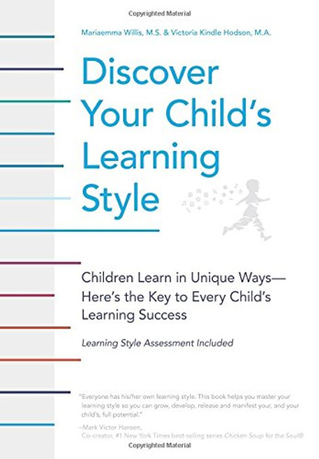 Discover Your Child's Learning Style Discover Your Child's Learning Style