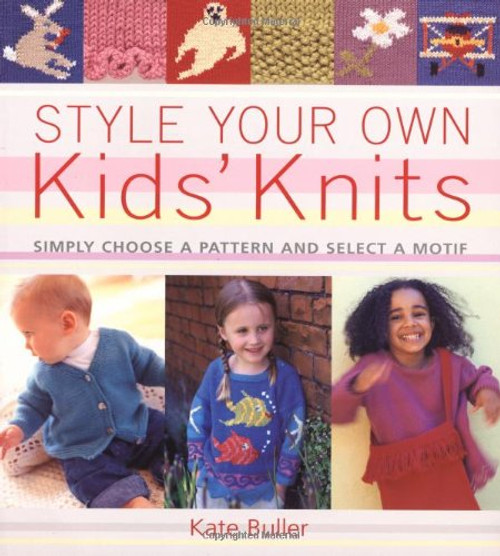 Style Your Own Kids' Knits: Simply Choose a Pattern and Select a Motif