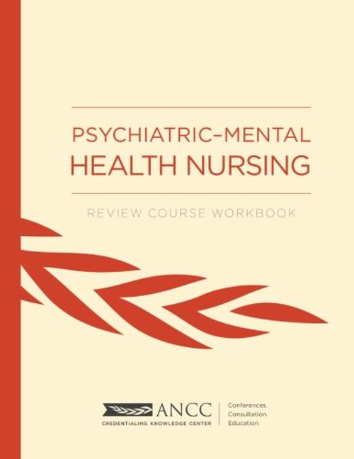 Psychiatric-Mental Health Nursing: Review Course Workbook