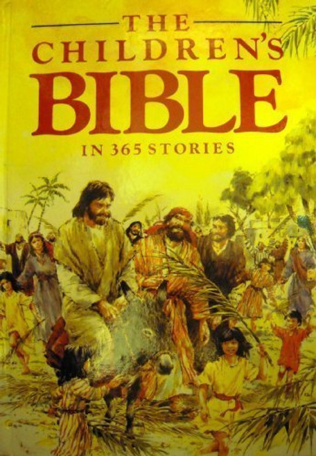 The Children's Bible in 365 Stories The Children's Bible in 365 Stories