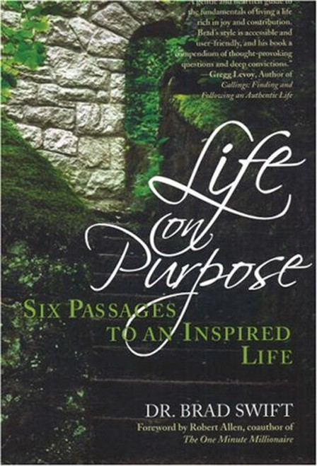 Life On Purpose: Six Passages to an Inspired Life