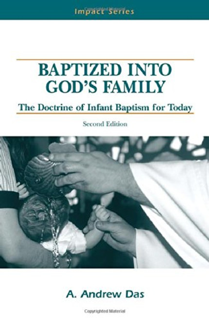 Baptized Into God's Family: The Doctrine of Infant Baptism for Today (Impact series)