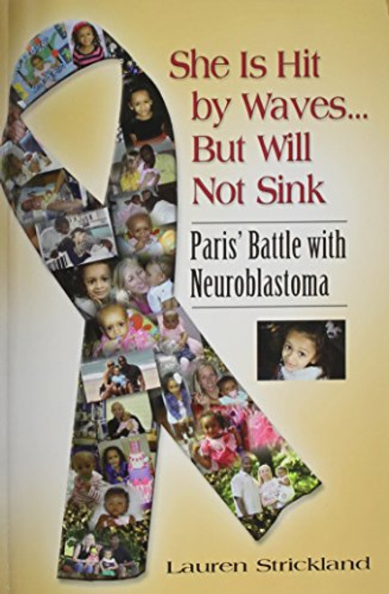 She Is Hit by Waves...But Will Not Sink: Paris' Battle with Neuroblastoma