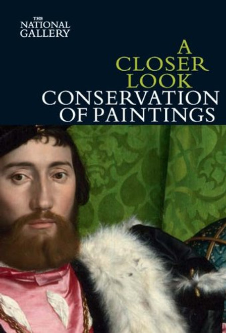A Closer Look: Conservation of Paintings