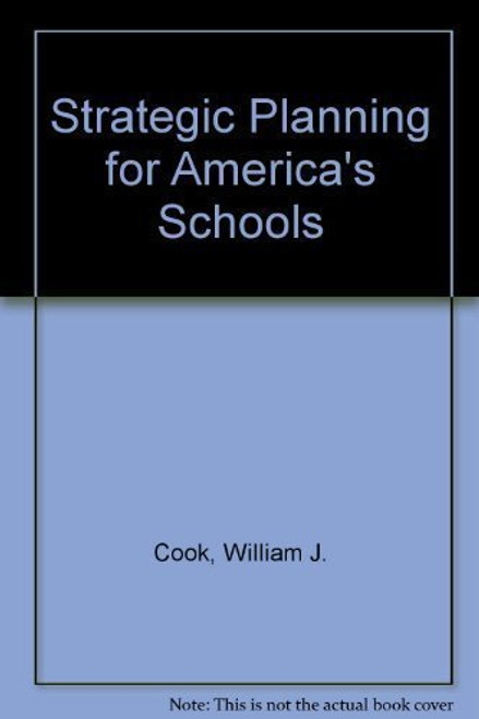 Strategic Planning for America's Schools