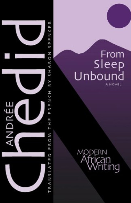 From Sleep Unbound (Modern African Writing Series)