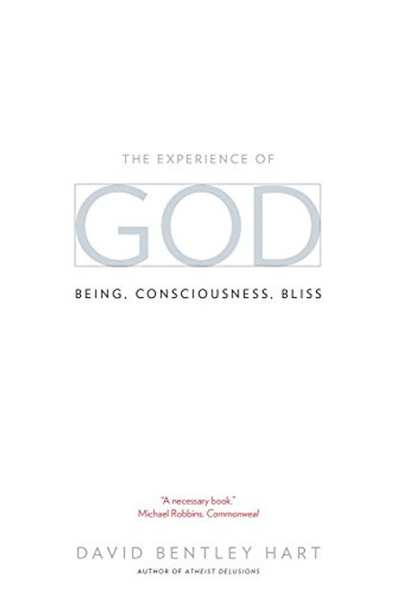 The Experience of God: Being, Consciousness, Bliss