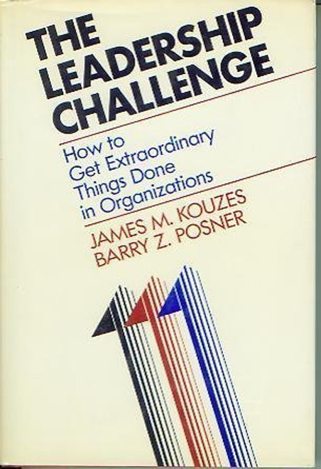 The Leadership Challenge: How to Get Extraordinary Things Done in Organizations (Jossey-Bass Management Series)