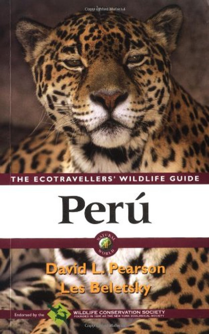Peru: Ecotravellers' Wildlife Guide (Ecotravellers Wildlife Guides)