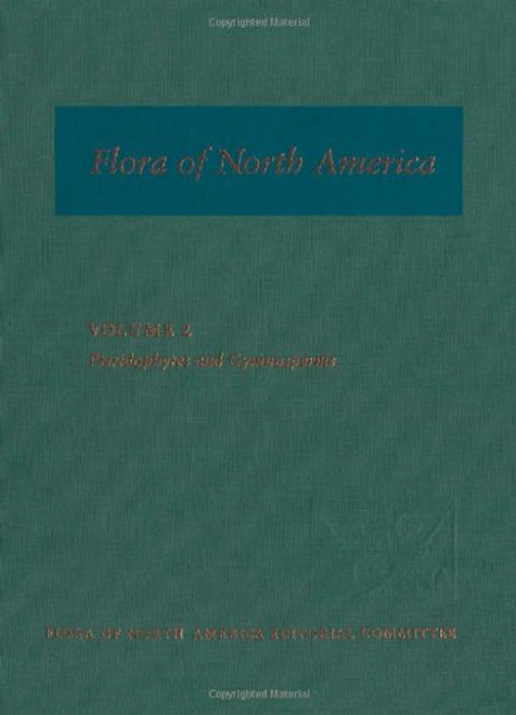 Flora of North America: North of Mexico; Volume 2: Pteridophytes and Gymnosperms