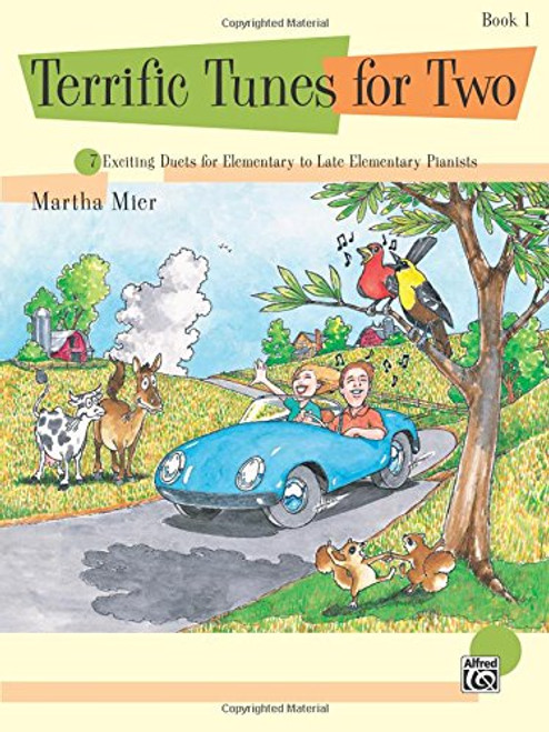 Terrific Tunes for Two, Bk 1: 7 Exciting Duets for Elementary to Late Elementary Pianists