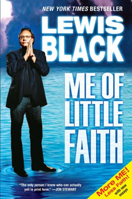 Me of Little Faith: More Me! Less Faith!