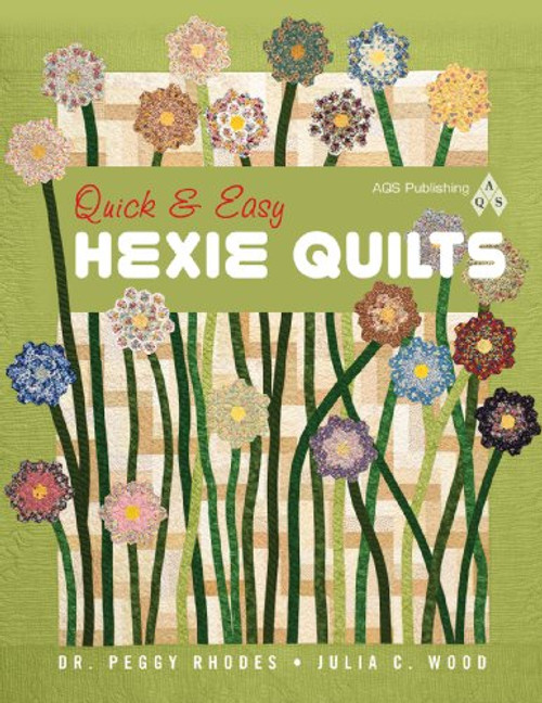 Quick & Easy Hexie Quilts