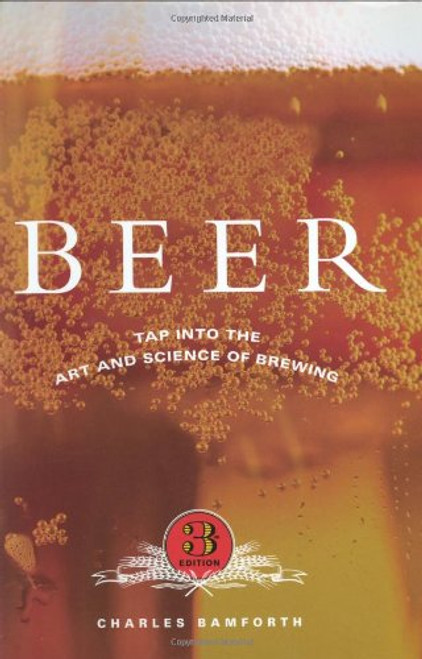 Beer: Tap into the Art and Science of Brewing