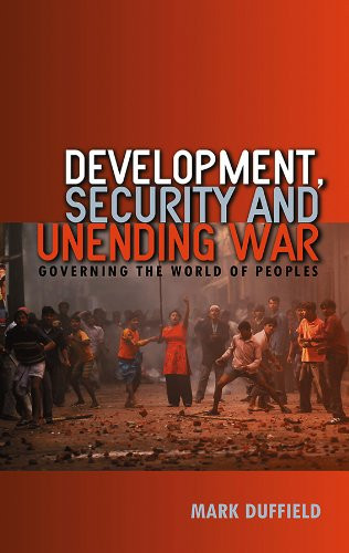 Development, security and unending war: governing the world of peoples