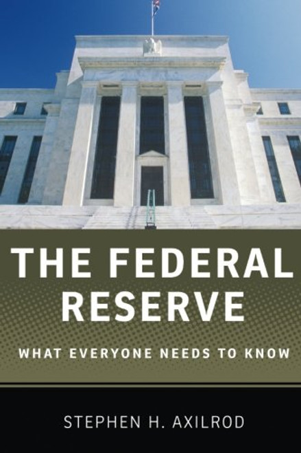 The Federal Reserve: What Everyone Needs to Know
