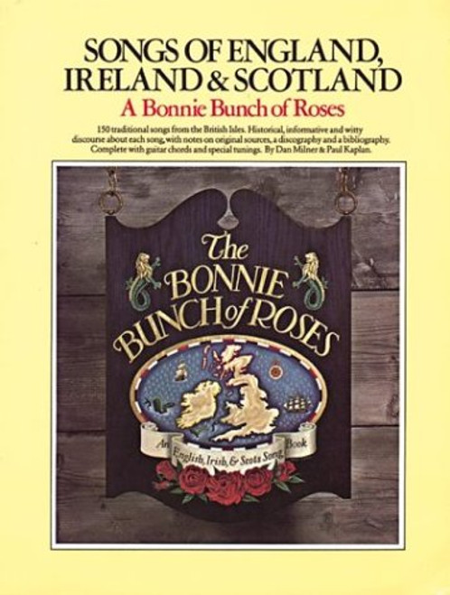 The Bonnie Bunch of Roses. Songs of England, Ireland & Scotland (Vocal Songbooks) The Bonnie Bunch of Roses. Songs of England, Ireland & Scotland (Vocal Songbooks)