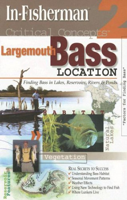 In-Fisherman Critical Concepts 2: Largemouth Bass Location Book