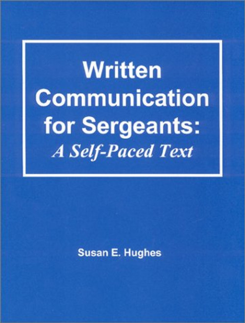 Written Communication for Sergeants : A Self-Paced Text