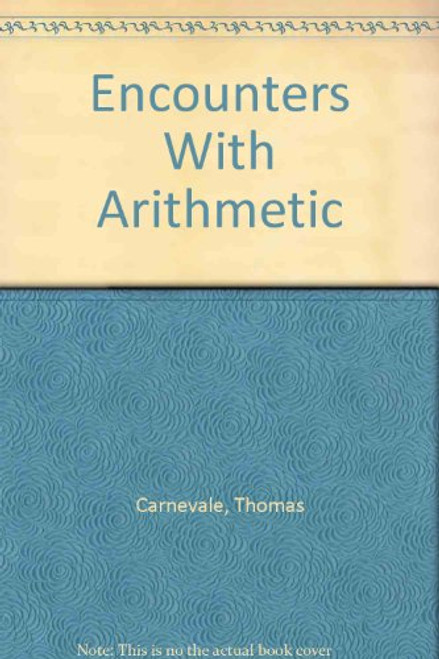 Encounters With Arithmetic