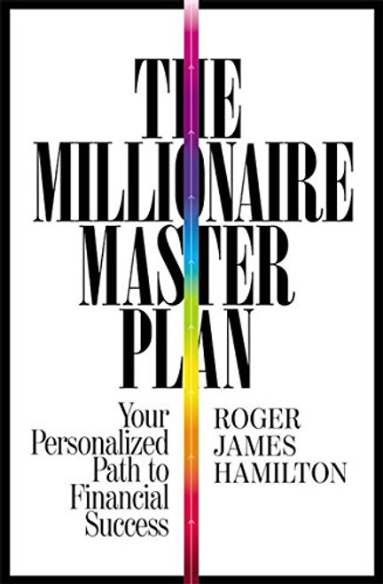 The Millionaire Master Plan: Your Personalized Path to Financial Success
