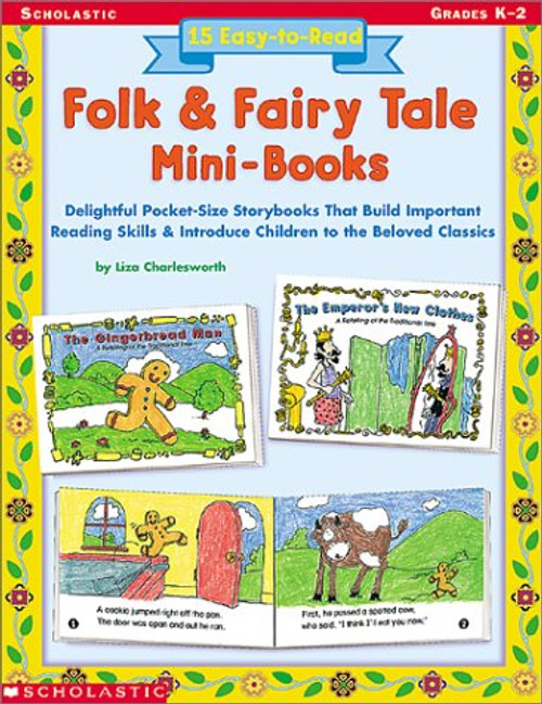 15 Easy-to-Read Folk & Fairy Tale Mini-Books: Delightful Pocket-Size Story Books that Build Important Reading Skills and Introduce Children to the Beloved Classics