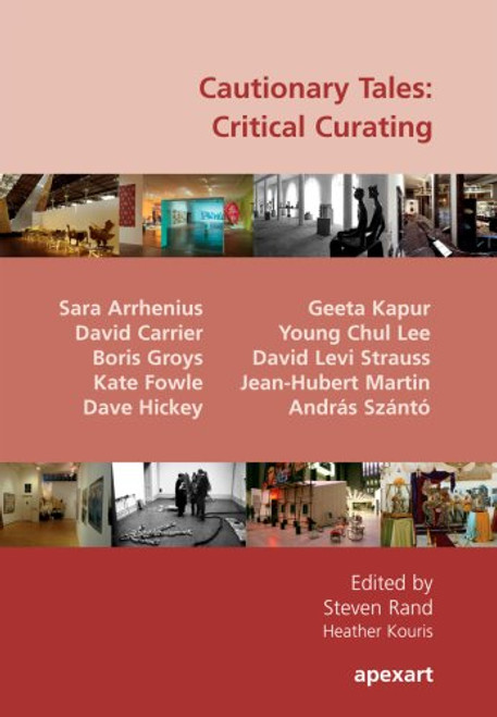 Cautionary Tales: Critical Curating