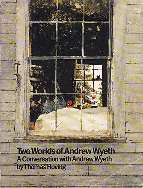 Two Worlds of Andrew Wyeth: A Conversation with Andrew Wyeth