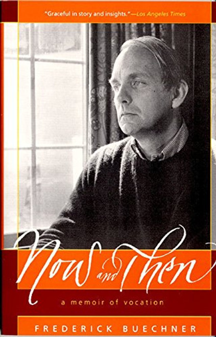 Now and Then: A Memoir of Vocation
