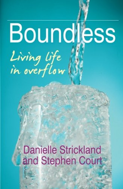 Boundless: Living Life in Overflow
