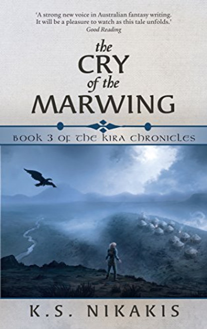 The Cry of the Marwing (The Kira Chronicles)
