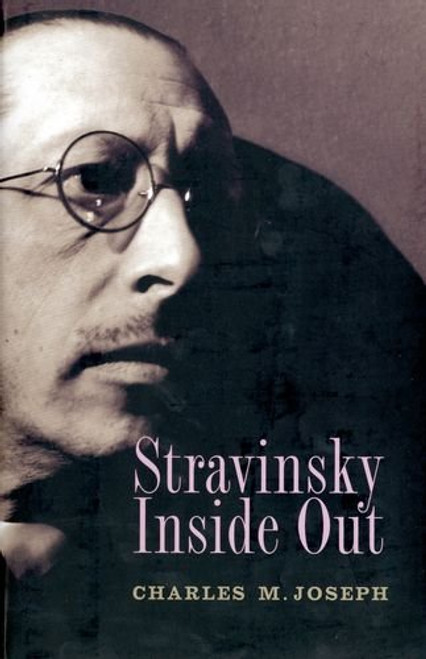 Stravinsky Inside Out Stravinsky Inside Out