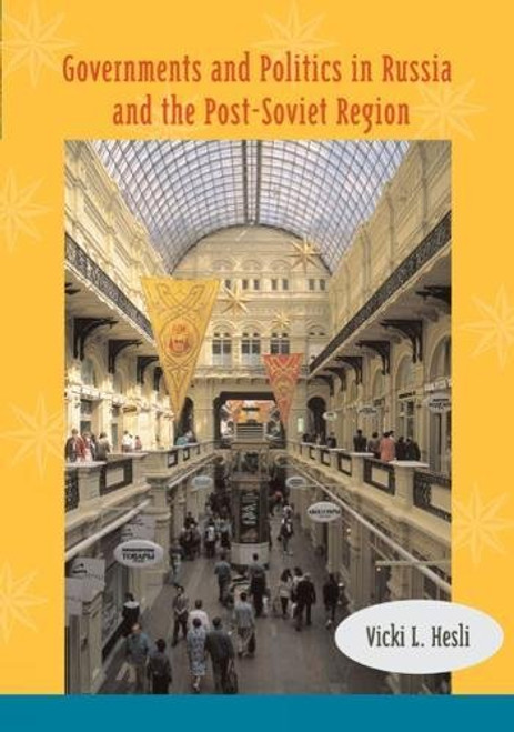 Governments and Politics in Russia and the Post-Soviet Region Governments and Politics in Russia and the Post-Soviet Region