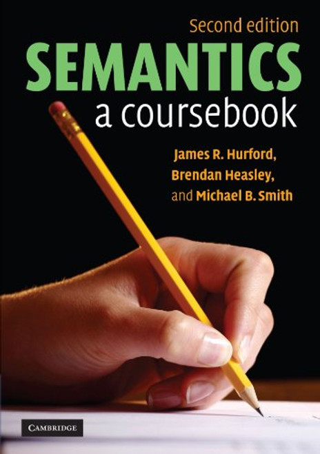 Semantics: A Coursebook Semantics: A Coursebook