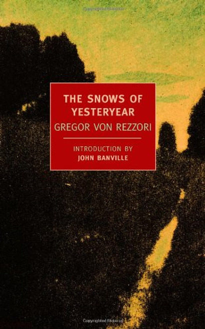 The Snows of Yesteryear (New York Review Books Classics) The Snows of Yesteryear (New York Review Books Classics)