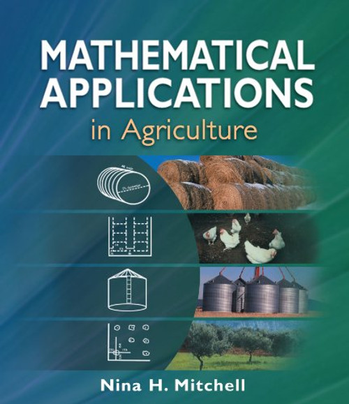 Mathematical Applications in Agriculture (Applied Mathematics) Mathematical Applications in Agriculture (Applied Mathematics)