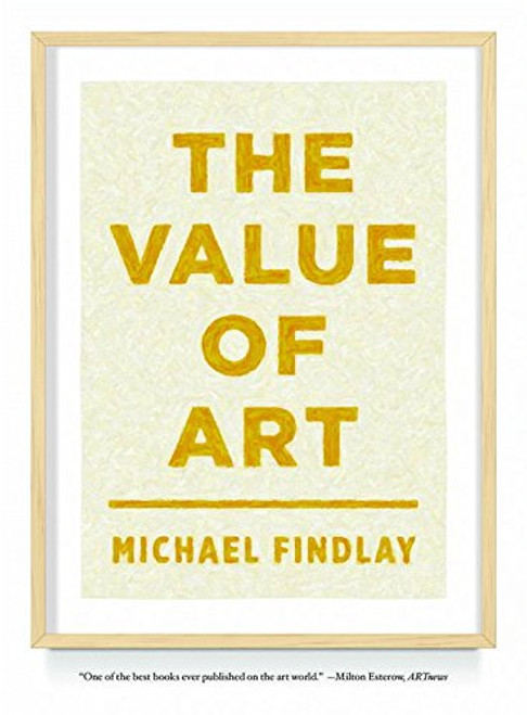 The Value of Art: Money, Power, Beauty