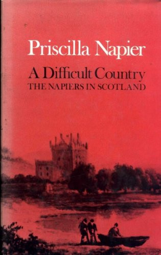 A difficult country: The Napiers in Scotland