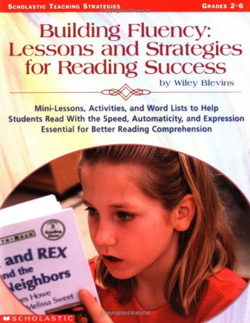 Building Fluency: Lessons and Strategies for Reading Success