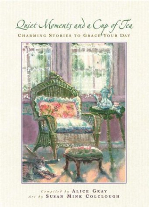Quiet Moments and a Cup of Tea