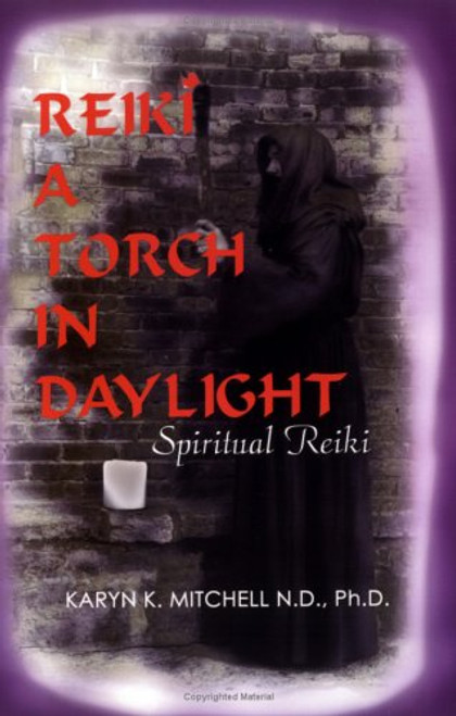 Reiki: A Torch in Daylight