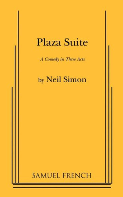 Plaza Suite; a Comedy in Three Acts