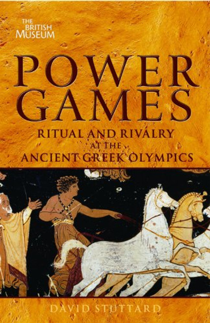 Power Games: The Olympics of Ancient Greece. David Stuttard