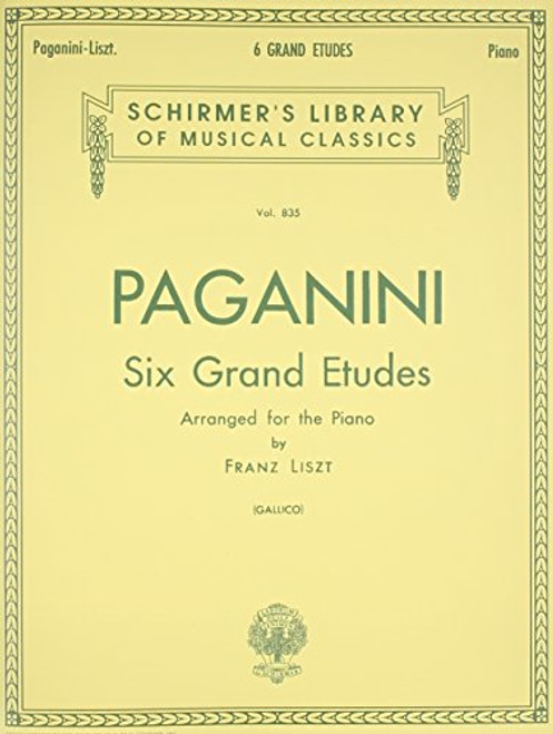 6 Grande Etudes after N. Paganini: Piano Solo 6 Grande Etudes after N. Paganini: Piano Solo