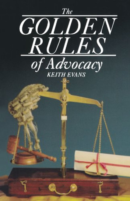 Golden Rules Of Advocacy
